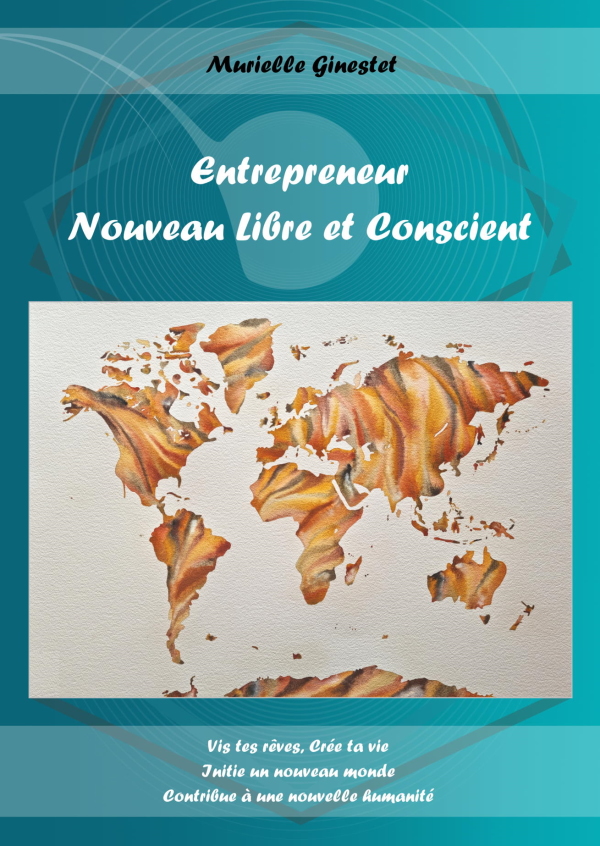 Entrepreneur Nouveau Libre et Conscient - Verso Murielle Ginestet